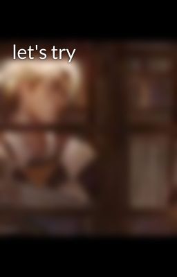 let's try 