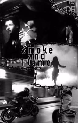 Smoke and Flame