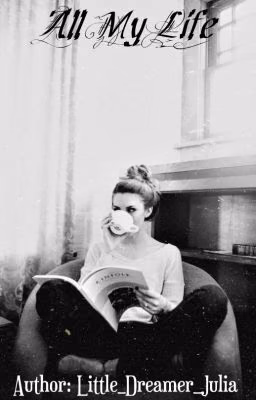 All My Life/Вся моя жизнь