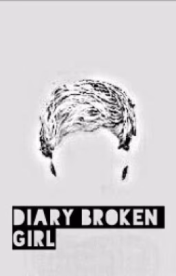 Diary broken girl|n.h