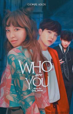 who are you?