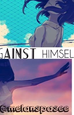 Against Himself.