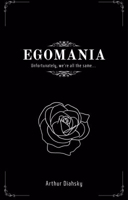Egomania