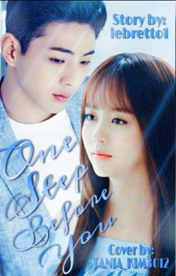 ~ One step before you ~
