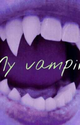 My vampire 