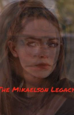The Mikaelson Legacy