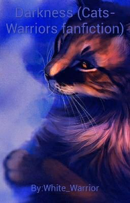 Darkness (Cats-Warriors fanfiction)