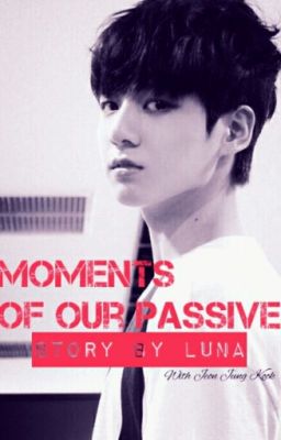 Моменты нашей страсти 