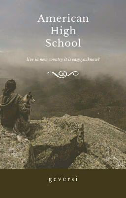 American Hign School ~ by: geversi
