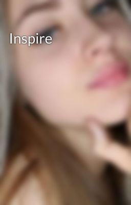 Inspire