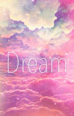 Dream