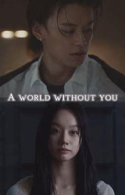 A world without you ||Наступила ночь||