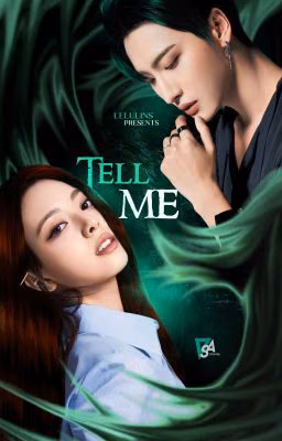 Tell me