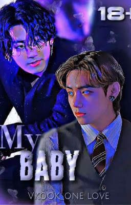 My baby |Vkook, Taekook| 
