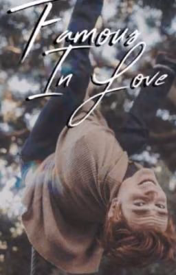 FAMOUS IN LOVE. SHORT STORY