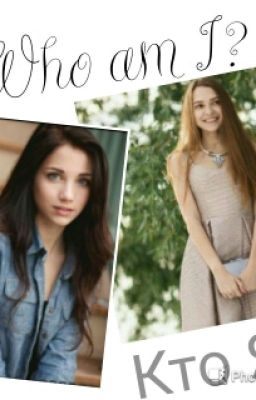 Who Am I?/Кто Я?
