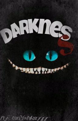 Darkness