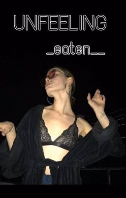 UNFEELING  [+16]