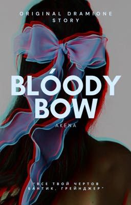 Bloody Bow