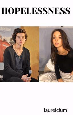 Hopelessness [harry styles fan-fiction]