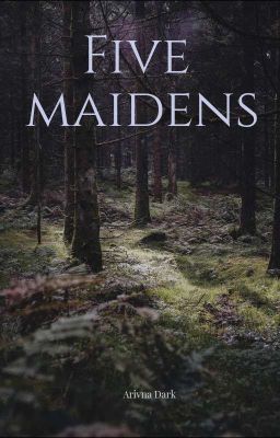 Five maidens