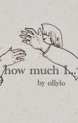 How much I...