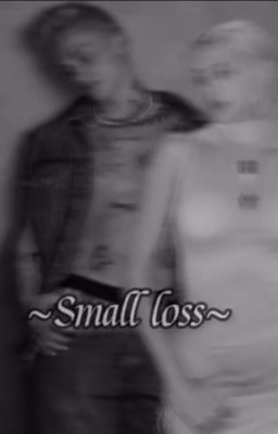~Small Loss~ J&D~
