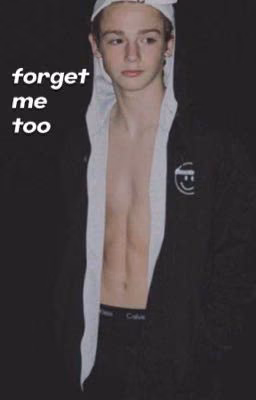 forget me too (забудь меня тожe...) 