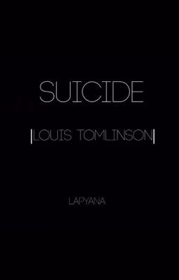 SUICIDE |LOUIS TOMLINSON|