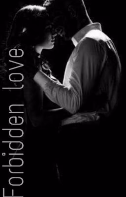 Forbidden love|Запретная любовь