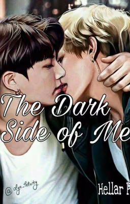 Vkook/Тёмная Сторона Меня | The Dark Side of Me [ЗАБРОШЕНО]