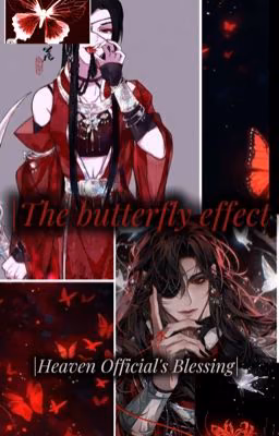 |The butterfly effect|Heaven Official's Blessing|🦋