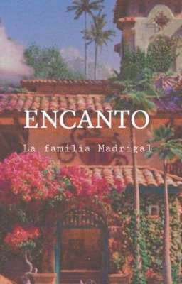 New story in Encanto. Enemies to lovers. Friends to lovers.