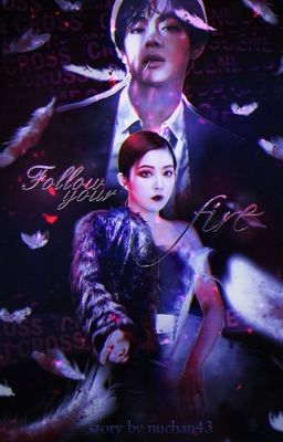 Следую за твоим огнём. Follow your fire