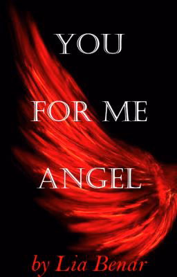 You- for me Angel (Justin Bieber love story)