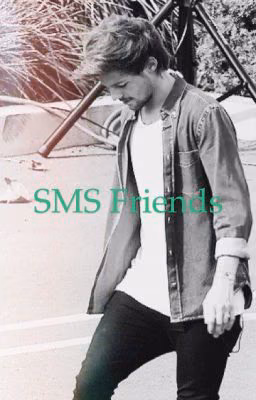 SMS Friends 2 (Louis Tomlinson Fanfiction)
