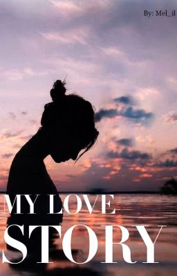 My love story.