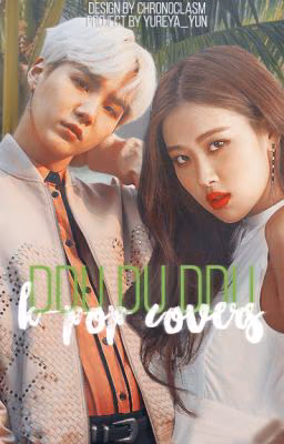 Ddu du Ddu: k pop covers [временно закрыто]