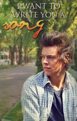 I WANT TO WRITE YOU A SONG