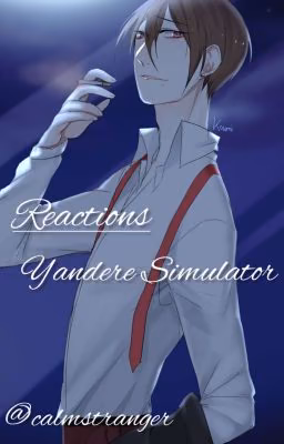 Reactions Yandere Simulator