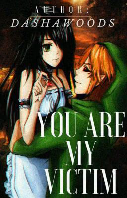 You are my victim.