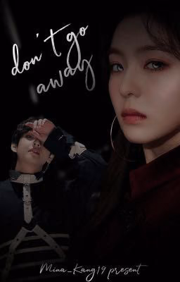 Don't go away