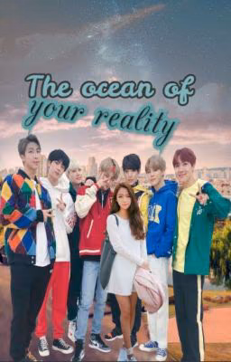 Океан твоей реальности | The ocean of your reality