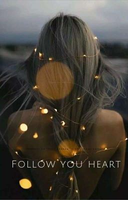 Follow you heart