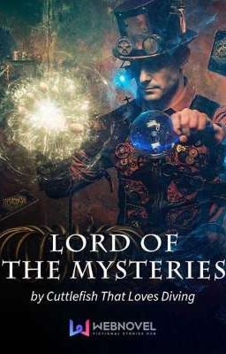 Повелитель Тайн • Lord of the Mysteries • 诡秘之主