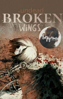 Broken Wings [BW]
