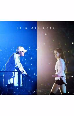 It's All Fate