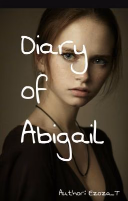Diary of Abigail : Дневник Эбигейл