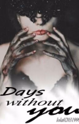 Дни без тебя #Wattys2016