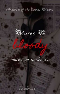 "Музы - кровавых нот на листе."